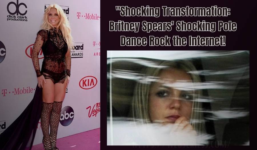 "Shocking Transformation: Britney Spears' Shocking Pole Dance Rock the Internet! | CHECK HERE