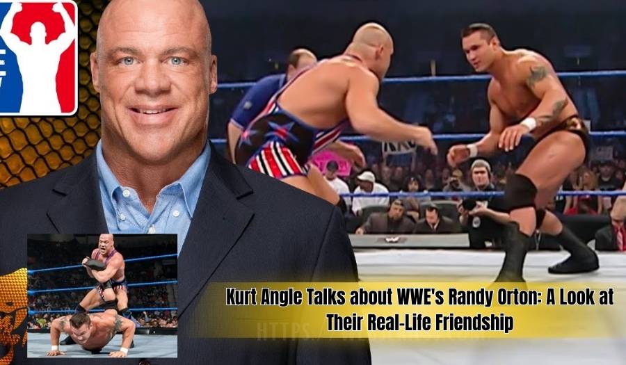Kurt Angle Talks about WWE's Randy Orton: A Look at Their Real-Life Friendship